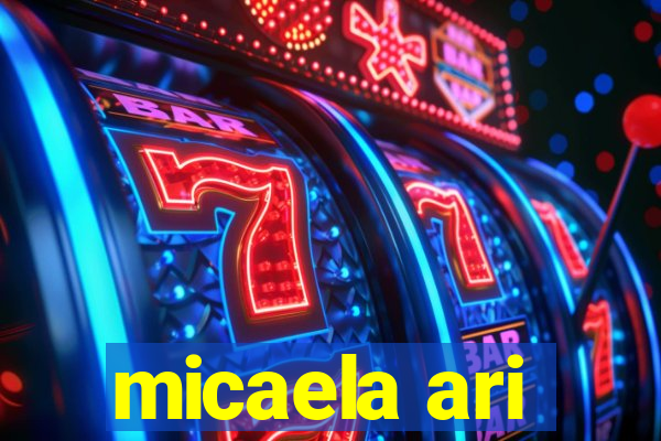 micaela ari